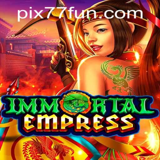 Descubra ImmortalEmpress: Um Mergulho no Épico Mundo dos Jogos Modernos